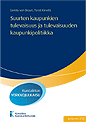 Suurten kaupunkien tulevaisuus ja tulevaisuuden kaupunkipolitiikka. Acta nro 212.