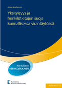 Yksityisyys ja henkilötietojen suoja kunnallisessa virantäytössä. Acta nro 213