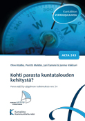 Kohti parasta kuntatalouden kehitystä? Acta nro 243