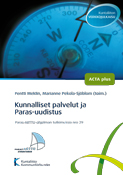 Kunnalliset palvelut ja Paras-uudistus. Acta-plus