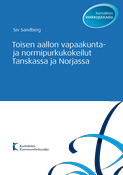 Toisen aallon vapaakunta- ja normipurkukokeilut Tanskassa ja Norjassa