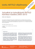Työpaikat ja työssäkäynti ARTTU2-kunnissa vuosina 2005–2013. ARTTU2-tutkimusohjelman julkaisusarja nro 4/2015