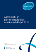 Asfaltointi- ja tiemerkintätöiden urakka-asiakirjat 2016
