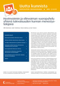 Hyvinvoinnin ja elinvoiman vuoropuhelu yhtenä tulevaisuuden kunnan menestystekijänä
