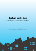 Turhan kallis koti -julkaisun kansi