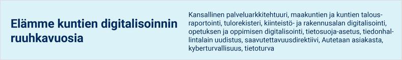 Elämme kuntien digitalisoinnin ruuhkavuosia.